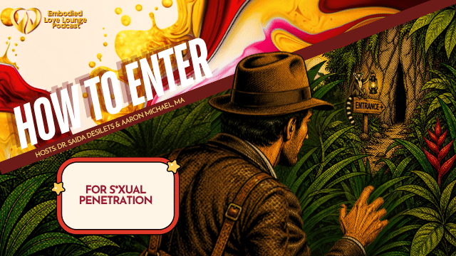 EP 5 How To Enter For Sexual Penetration