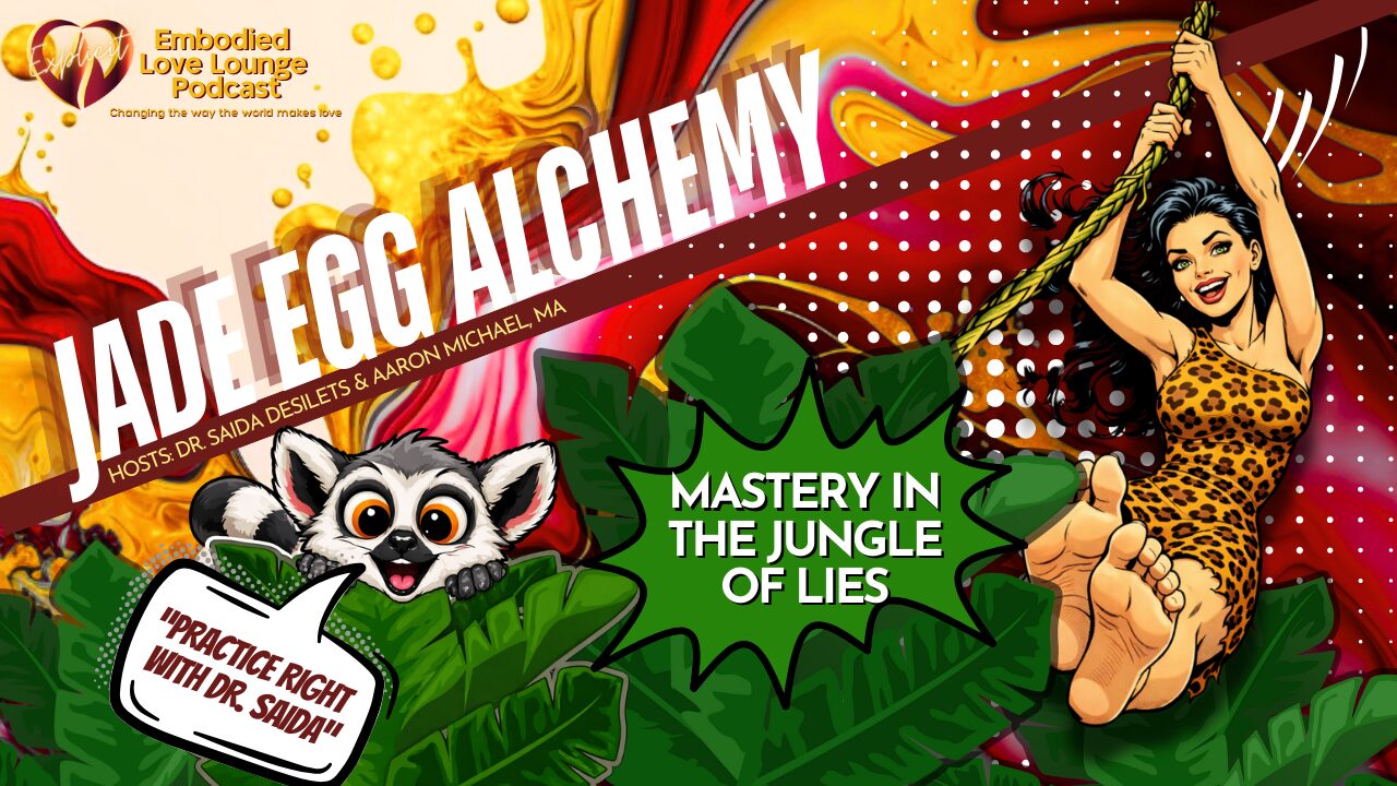 Jade Egg Alchemy: Mastery in a Jungle of Lies