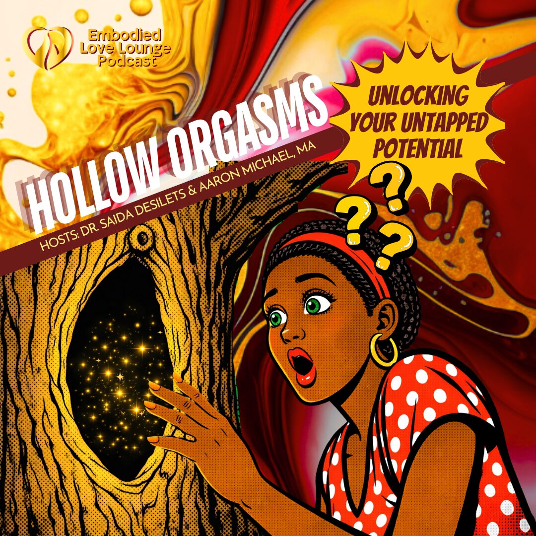 The Hollow Orgasm
