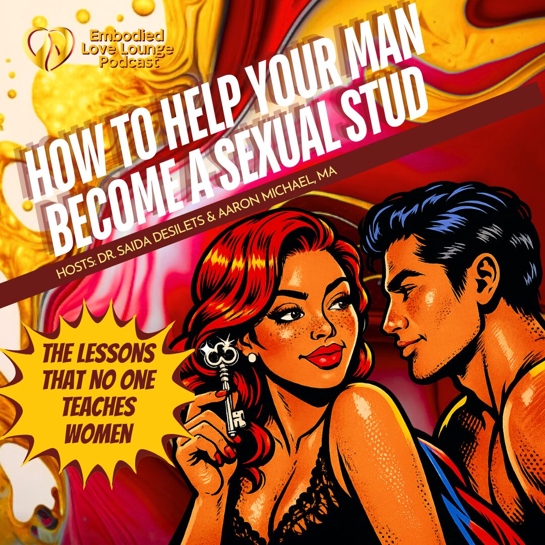 How to Help Your Man Become a Sexual Stud (What No One Teaches Women)