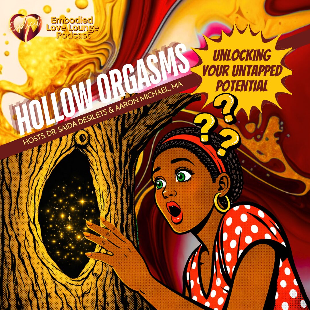 The Hollow Orgasm