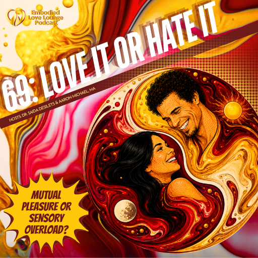 EP 69: 69 Love it or Hate it!
